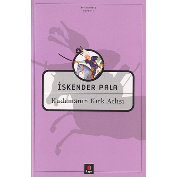 Kudemanın Kırk Atlısı | Kapı Yayınları