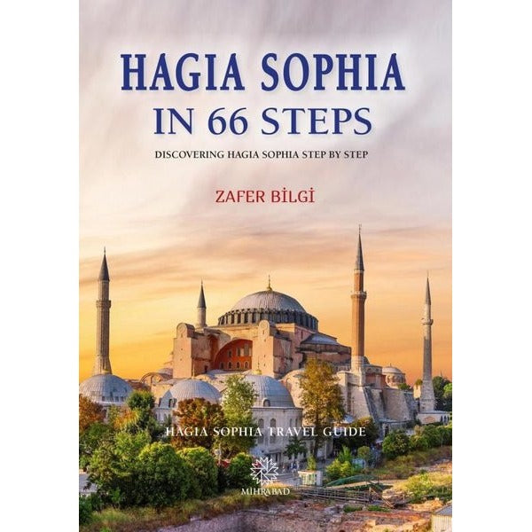 Hagia Sophia in 66 Steps | Mihrabad Yayınları