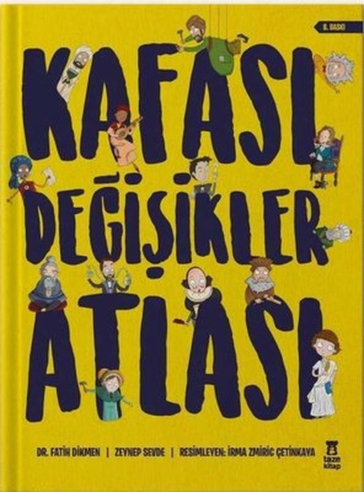 Kafası Değişikler Atlası | Taze Kitap