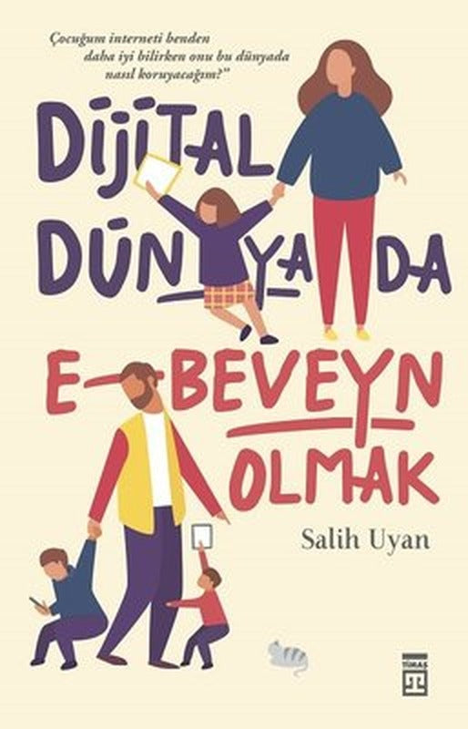 Dijital Dünyada E-Beveyn Olmak | Timaş Yayınları
