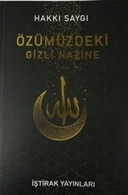 Özümüzdeki Gizli Hazine | İştirak Yayınları (İnce Kapak)