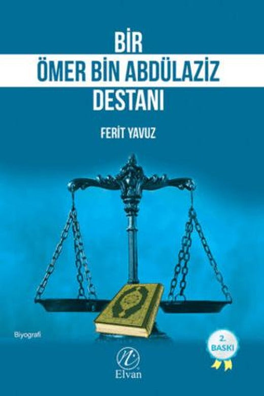 Bir Ömer bin Abdülaziz Destanı | Elvan Yayıncılık (Ciltsiz)