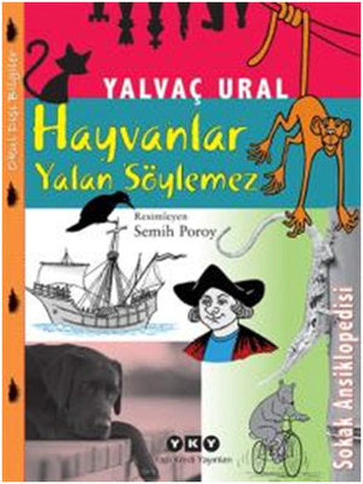 Hayvanlar Yalan Söylemez | Yapı Kredi Yayınları