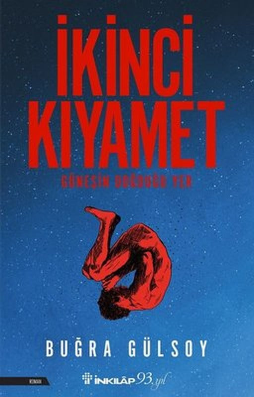 İkinci Kıyamet - Güneşin Doğduğu Yer | İnkılap Yayınları