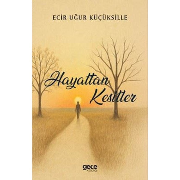 Hayattan Kesitler