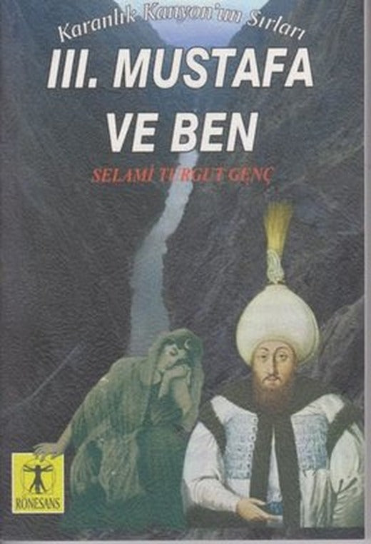 3. Mustafa ve Ben 0 - Karanlık Kanyon'un Sırları | Rönesans Yayınları