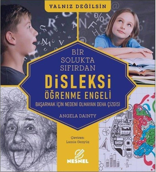 Bir Solukta Sıfırdan Disleksi Öğrenme Engeli - Başarmak İçin Nedeni Olmayan Deha Çizgisi | Nesnel Yayınları (İnce Kapak)
