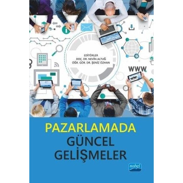 Pazarlamada Güncel Gelişmeler | Nobel Akademik Yayıncılık (İnce Kapak)