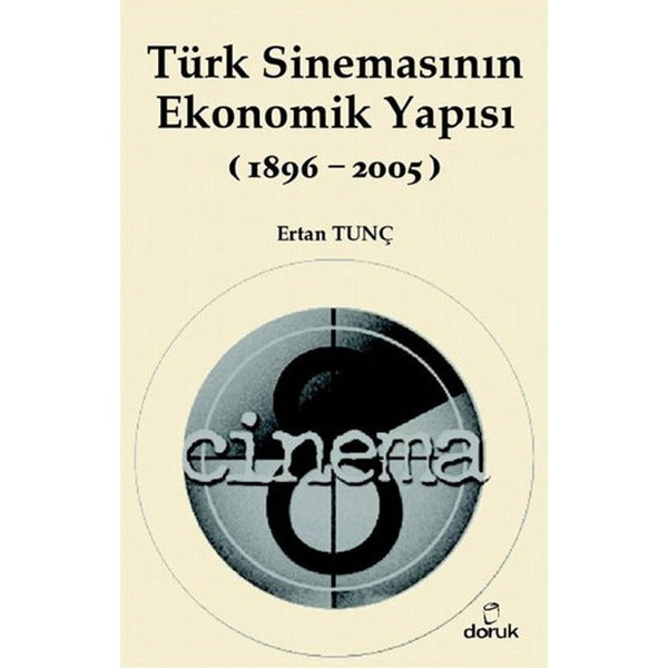 Türk Sinemasının Ekonomik Yapısı