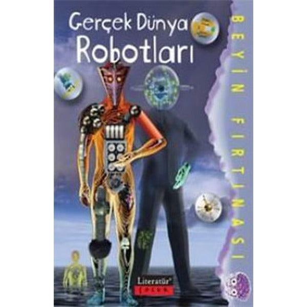 Gerçek Dünya Robotları | Literatür Çocuk (İnce Kapak)