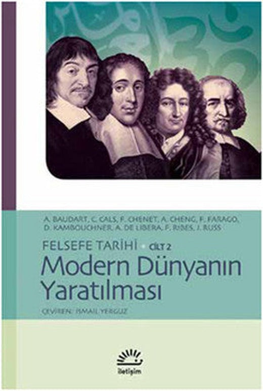 Felsefe Tarihi Cilt 2 - Modern Dünyanın Yaratılması | İletişim Yayınları