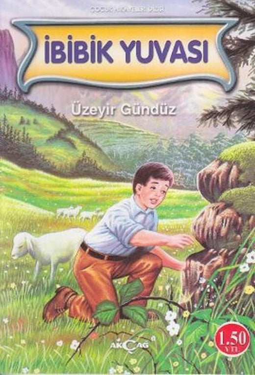 İbibik Yuvası | Akçağ Yayınları - Çocuk Kitapları Dizisi (İnce Kapak)