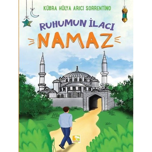 Ruhumun İlacı - Namaz | Çınaraltı Yayınları (İnce Kapak)