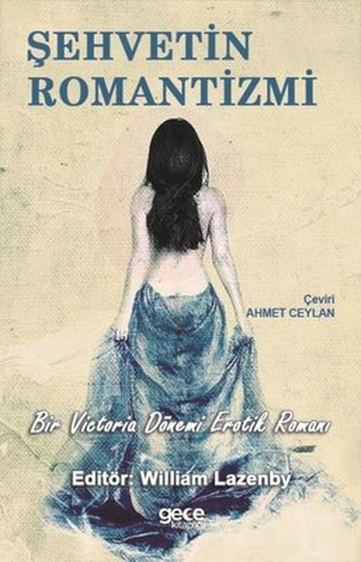 Şehvetin Romantizmi | Gece Kitaplığı