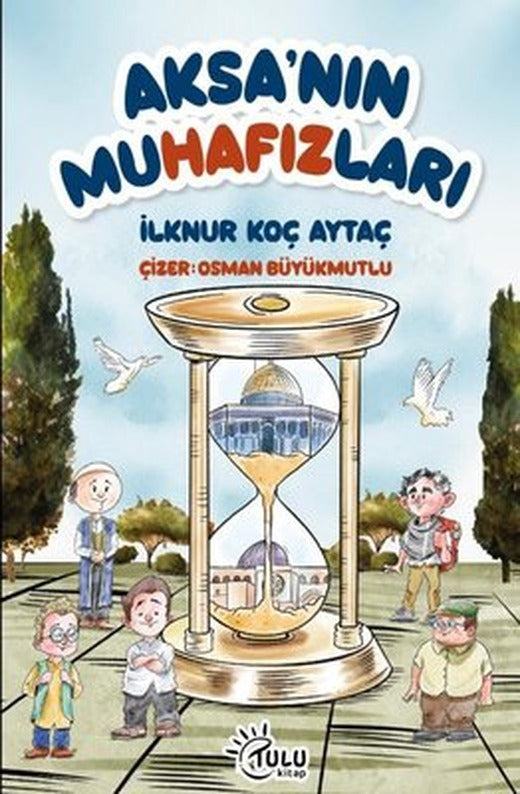 Aksa'nın Muhafızları | Tulu Kitap (İnce Kapak )