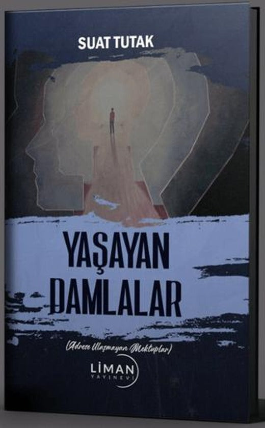 Yaşayan Damlalar | Liman Yayınevi (Ciltsiz)