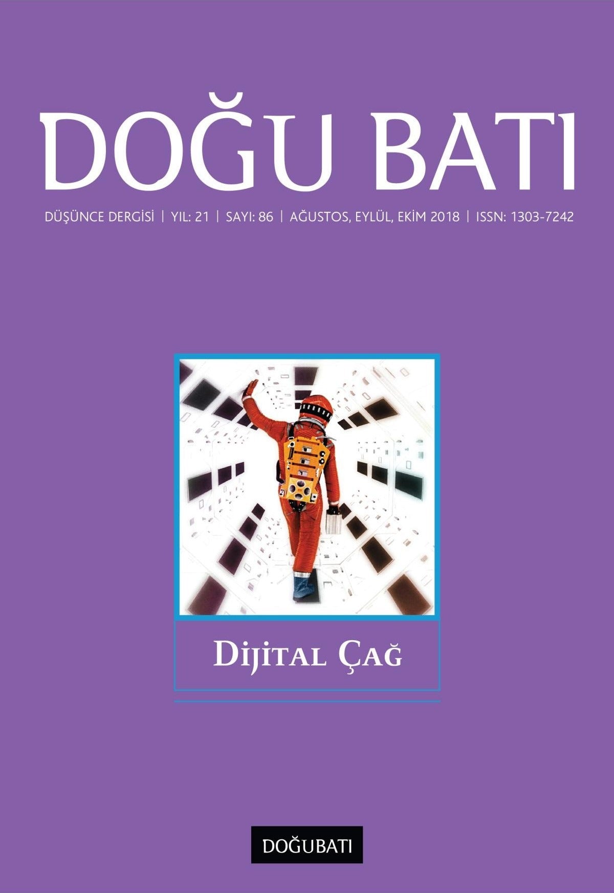 Doğu Batı Düşünce Dergisi Yıl: 21 Sayı: 86 - Dijital Çağ | Doğu Batı Dergileri (Ciltsiz)