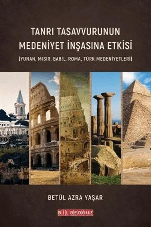 Tanrı Tasavvurunun Medeniyet İnşasına Etkisi