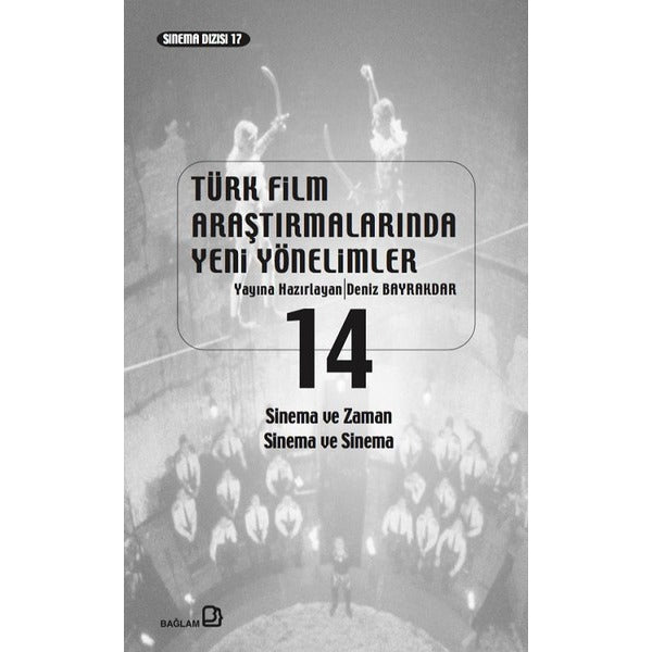 Türk Film Araştırmalarında Yeni Yönelimler 14 | Bağlam Yayıncılık (İnce Kapak)