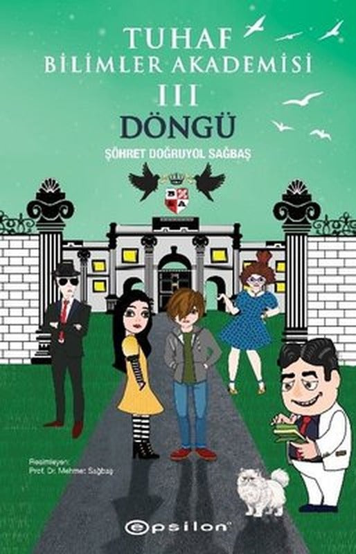 Tuhaf Bilimler Akademisi 3 - Döngü | Epsilon Yayınevi (İnce Kapak)