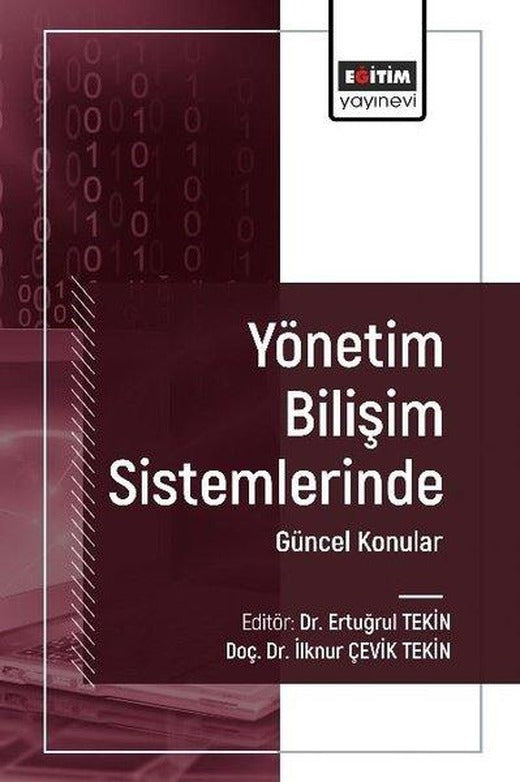 Yönetim Bilişim Sistemlerinde Güncel Konular | Eğitim Yayınevi (İnce Kapak)