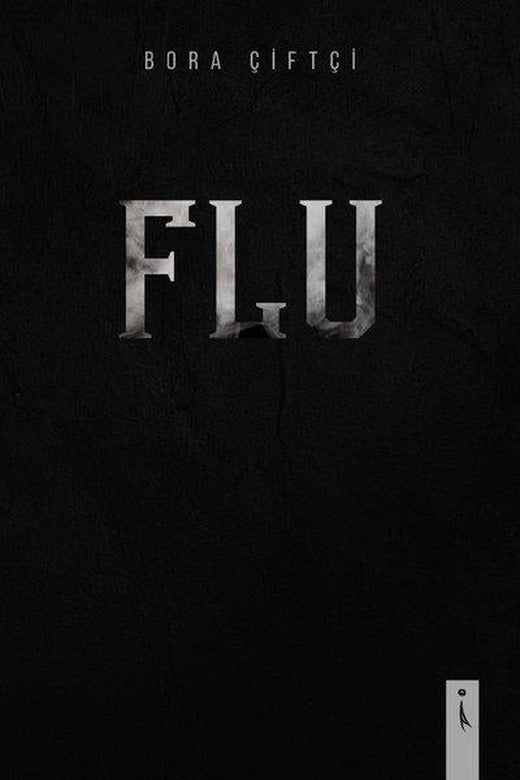 Flu | İkinci Adam Yayınları (İnce Kapak)