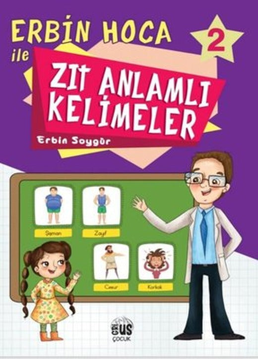 Erbin Hoca İle Zıt Anlamlı Kelimeler 2 | Grius