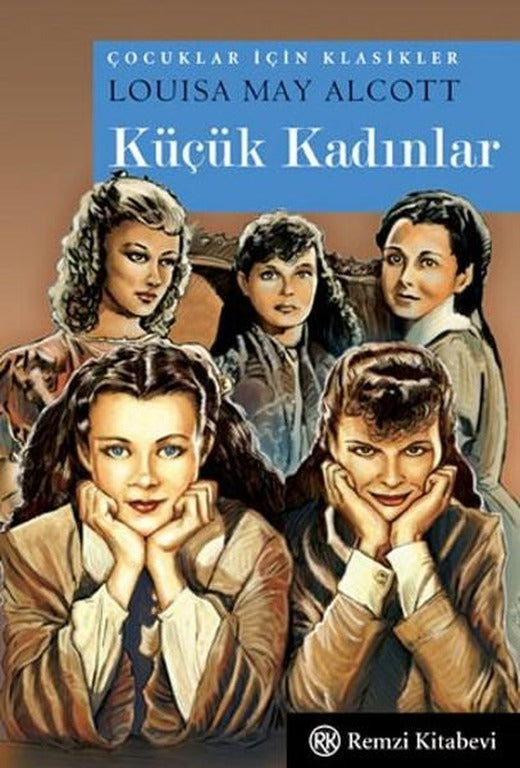 Küçük Kadınlar | Remzi Kitabevi - Çocuk Klasikleri Dizisi (Cep Boy)
