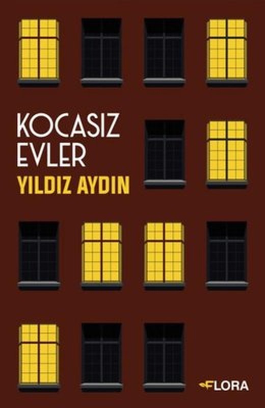 Kocasız Evler | Flora