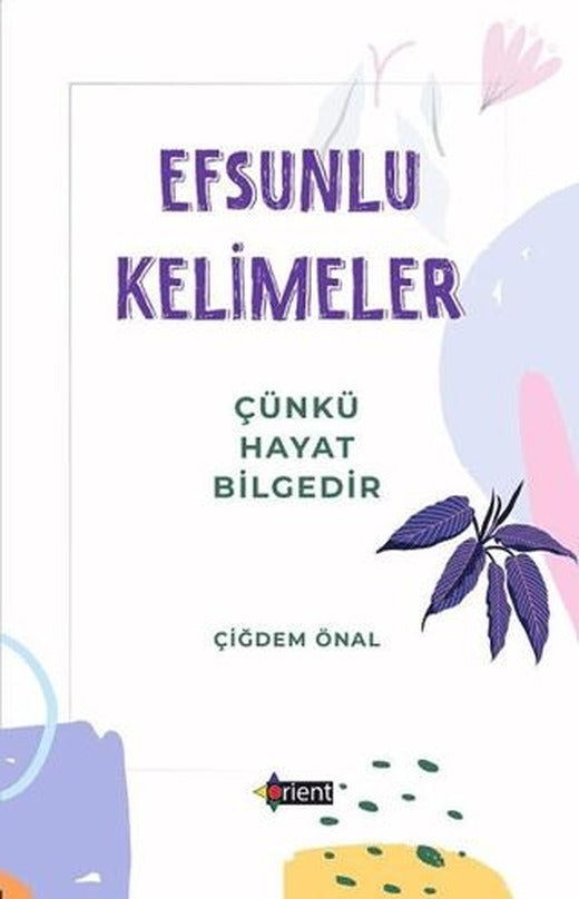 Efsunlu Kelimeler | Orient Yayınları (Ciltsiz)
