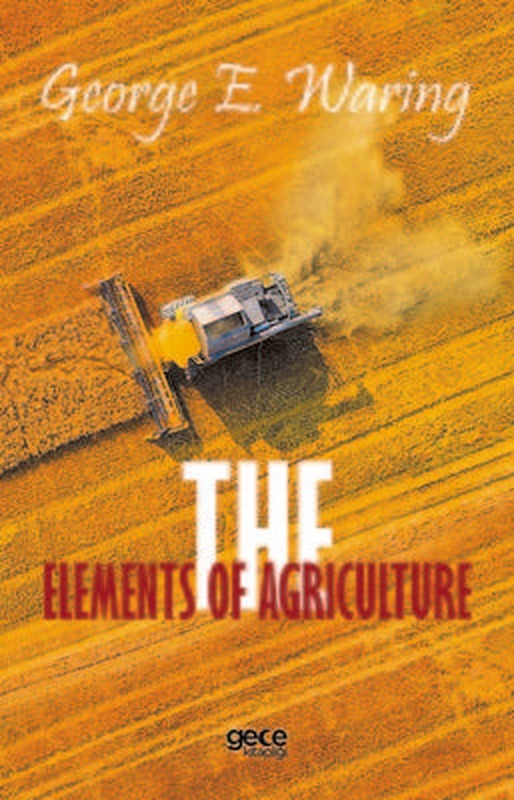 The Elements of Agriculture | Gece Kitaplığı