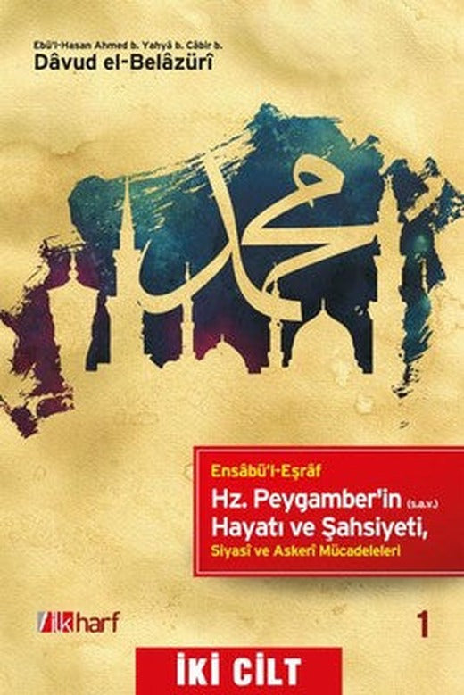 Hz. Peygamber'in Hayatı ve Şahsiyeti Siyasi ve Askeri Mücadeleleri-2 Cilt Takım | İlk Harf Yayınları (İnce Kapak)