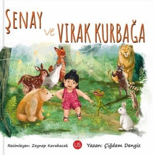 Şenay ve Vırak Kurbağa | Us Yayınları