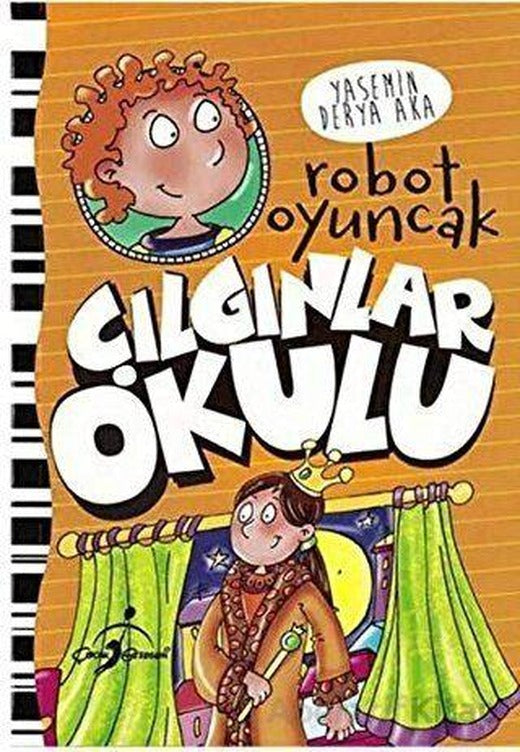 Çılgınlar Okulu - Robot Oyuncak - Yasemin Derya Aka - Çocuk Gezegeni | Çocuk Gezegeni