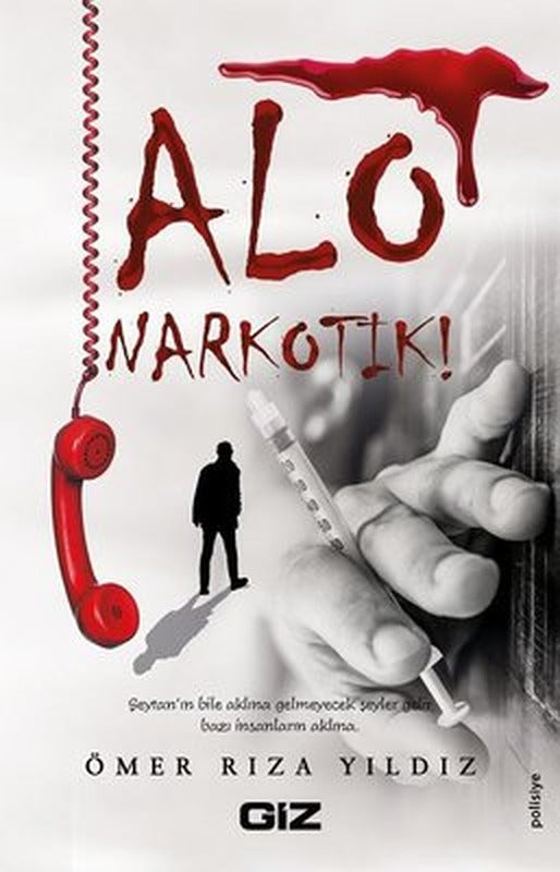 Alo Narkotik! | GİZ