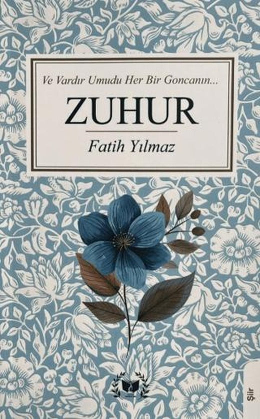 Zuhur | Ateş Yayınları (Ciltsiz)