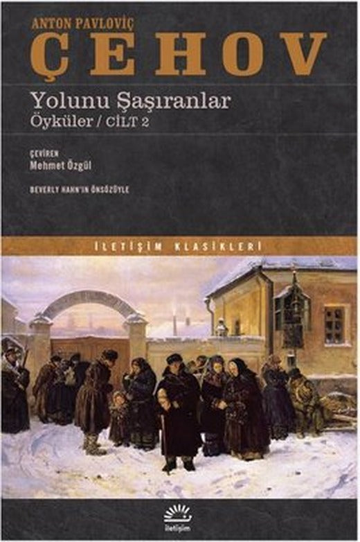 Yolunu Şaşıranlar - Öyküler Cilt 2 | İletişim Yayınları