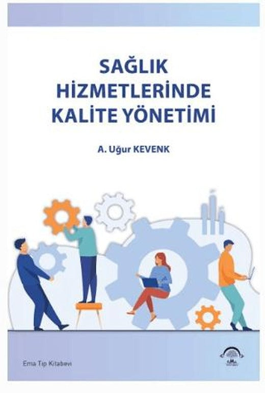 Sağlık Hizmetlerinde Kalite Yönetimi