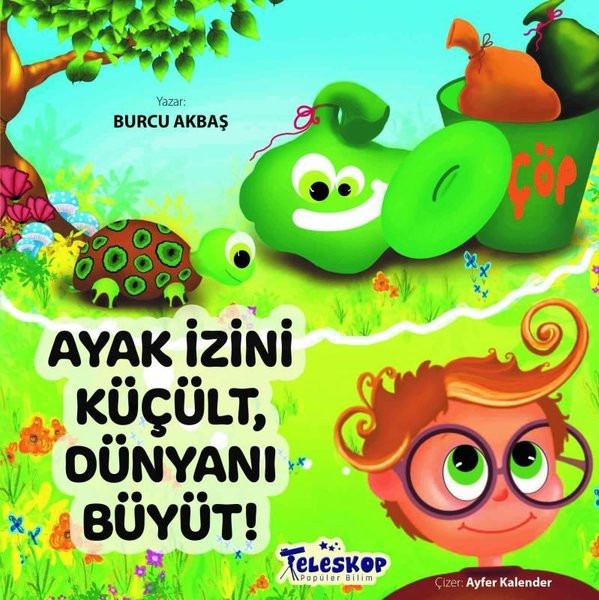 Ayak İzini Küçült, Dünyanı Büyüt