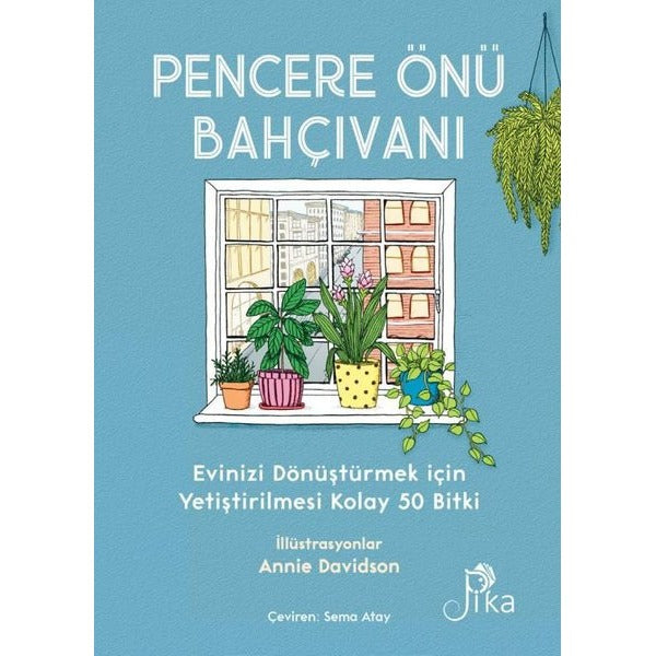 Pencere Önü Bahçıvanı | Pika (Ciltli)