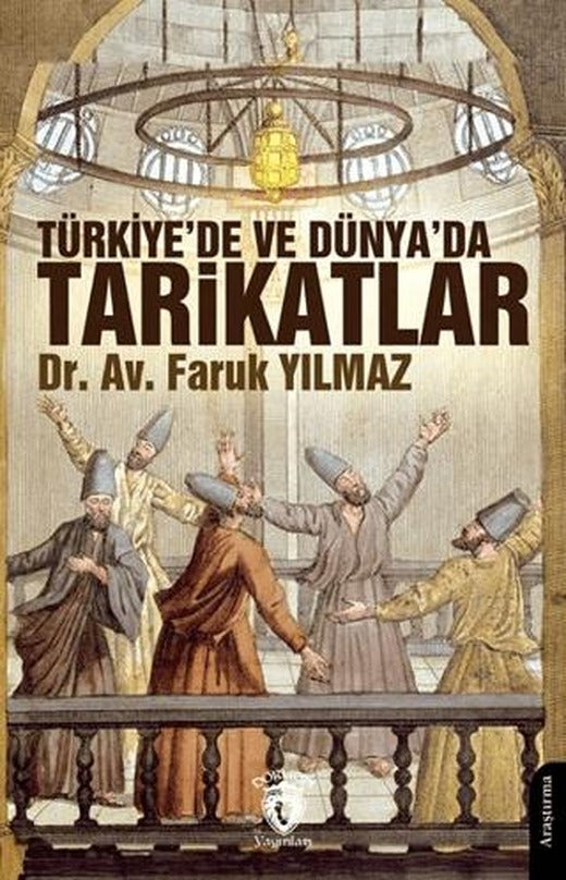 Türkiye’de ve Dünya’da Tarikatlar | Dorlion Yayınları (Ciltsiz)