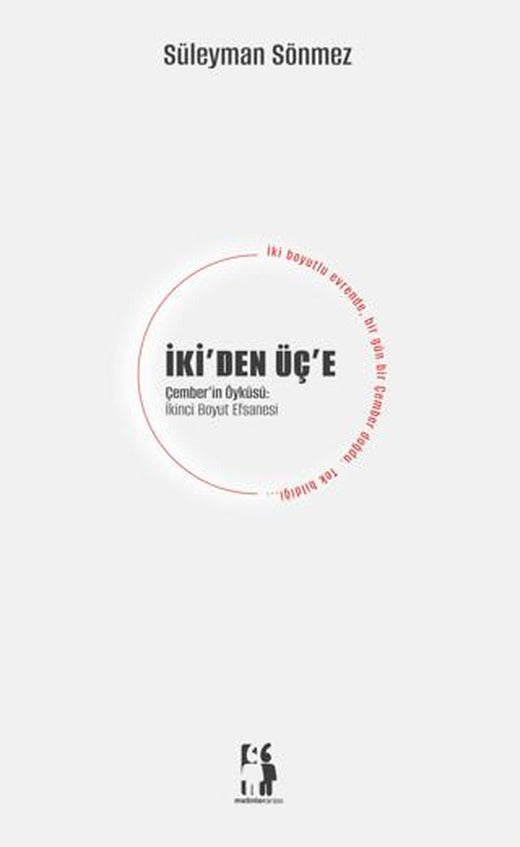 İki'den Üç'e - Çember'in Öyküsü - İkinci Boyut Efsanesi