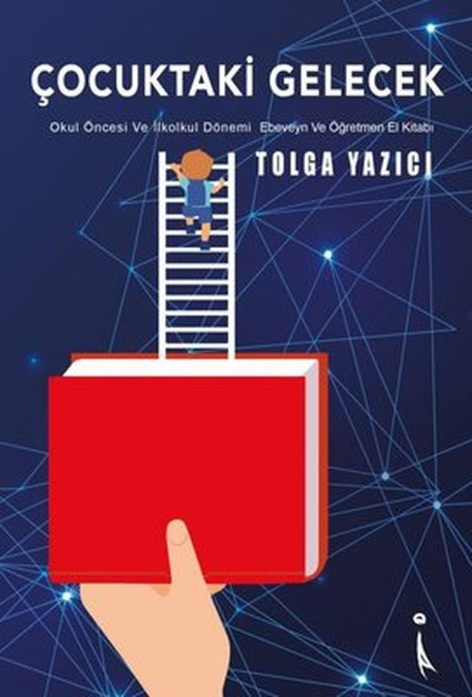Çocuktaki Gelecek | İkinci Adam Yayınları
