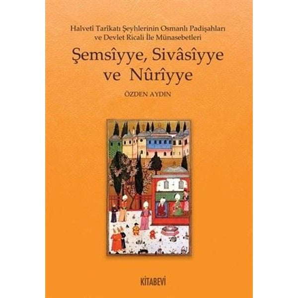 Şemsiyye Sivasiyye ve Nuriyye