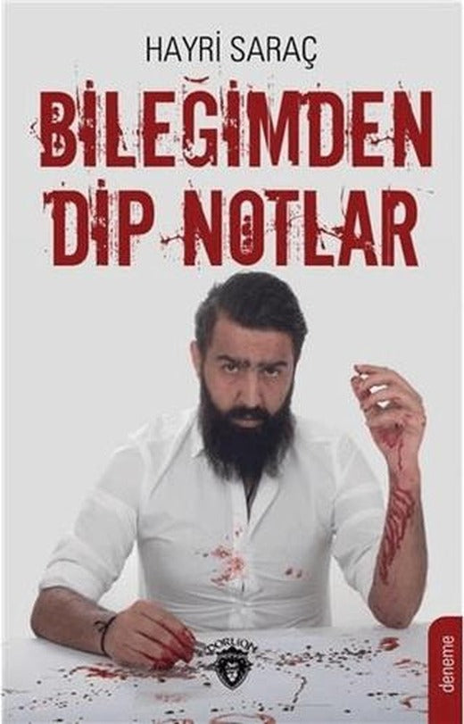 Bileğimden Dip Notlar | Dorlion Yayınları (Ciltsiz)