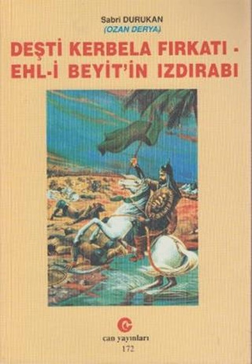 Deşti Kerbela Fırkatı - Ehl-i Beyit’in Izdırabı | Can Yayınları (Ali Adil Atalay) (Ciltsiz)