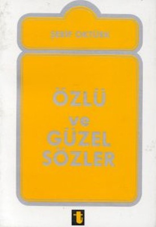 Özlü ve Güzel Sözler | Toker Yayınları