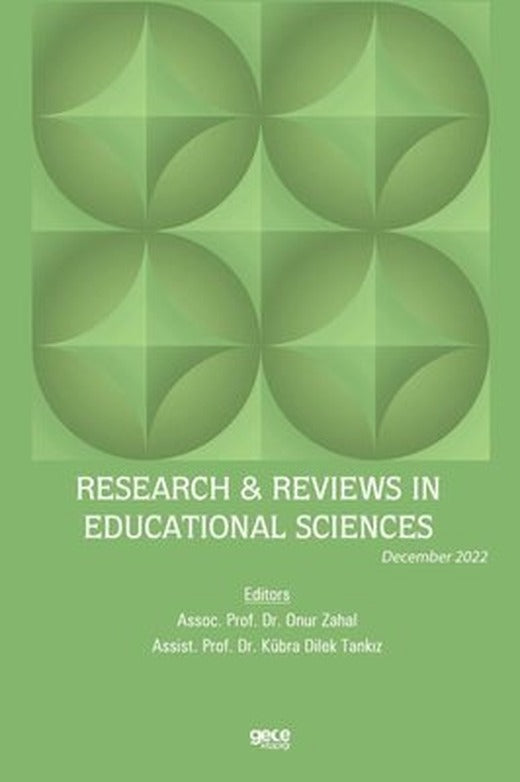 Research and Reviews in Educational Sciences - December 2022 | Gece Kitaplığı