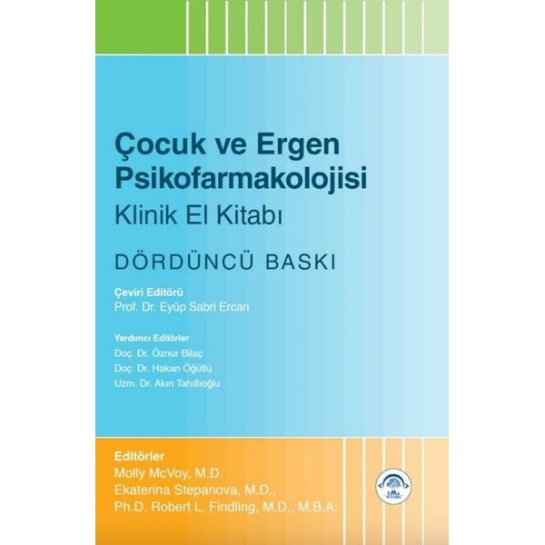 Çocuk ve Ergen Psikofarmakolojisi Klinik El Kitabı