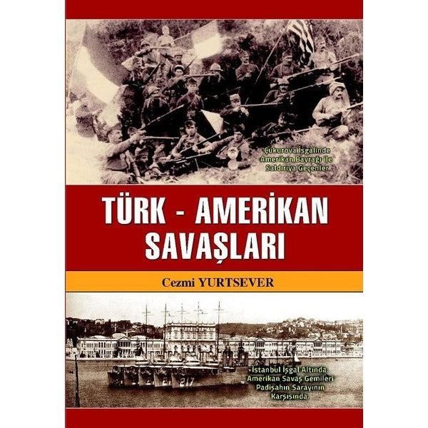 Türk-Amerikan Savaşları | Akademisyen Kitabevi (Ciltsiz)
